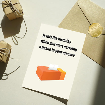 Is this the birthday when you - Funny Birthday Card